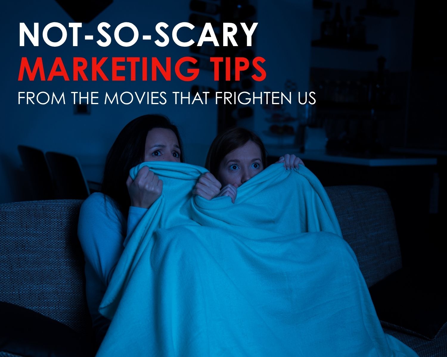 marketing tips from horror movies not-so-scary marketing tips from horror movies